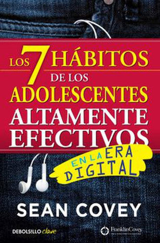 LOS 7 HABITOS DE LOS ADOLESCENTES ALTAMENTE EFECTIVOS.. | Sean Covey