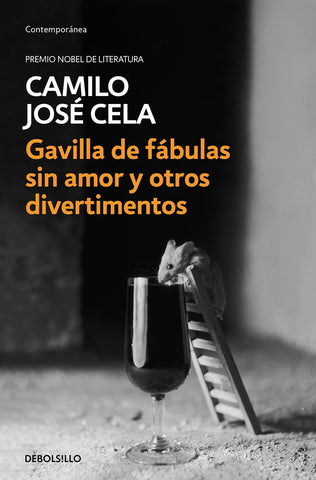 Gavilla de fabulas sin amor y otros | Camilo José Cela