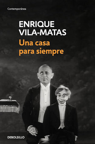 Una casa para siempre | Enrique Vila-Matas