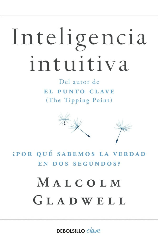 INTELIGENCIA INTUITIVA | Malcolm Gladwell