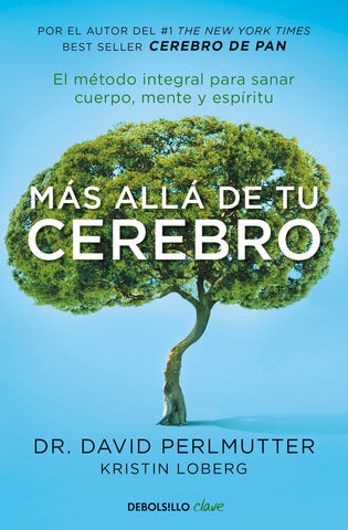 MAS ALLA DE TU CEREBRO  | Dr David  Perlmutter