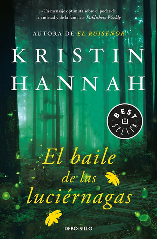 EL BAILE DE LAS LUCIERNAGAS  | Kristin Hannah