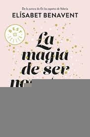 LA MAGIA DE SER NOSOTROS.. | ELISABETH  BENAVENT