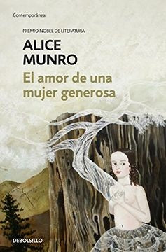 El amor de una mujer generosa  | Alice Munro