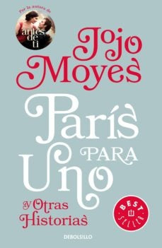 PARIS PARA UNO Y OTRAS HISTORIAS*.. | JOJO MOYES