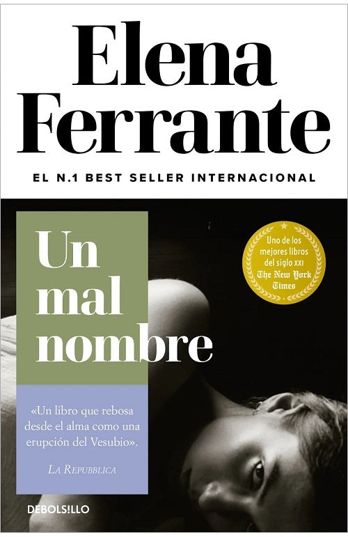 UN MAL NOMBRE.. | Elena Ferrante