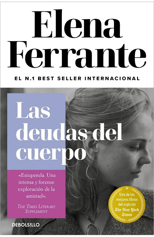 LAS DEUDAS DEL CUERPO.. | Elena Ferrante