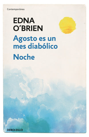 Agosto es un mes diabolico/Noche | Edna O'Brien