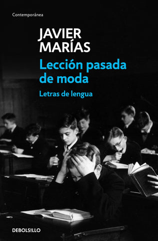 LECCION PASADA DE MODA. LETRA DE LENGUA | JAVIER MARIAS