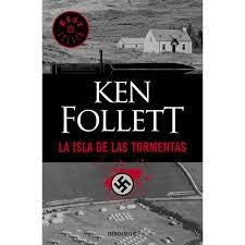LA ISLA DE LAS TORMENTAS * | Ken Follett