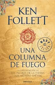 UNA COLUMNA DE FUEGO.. | Ken Follett