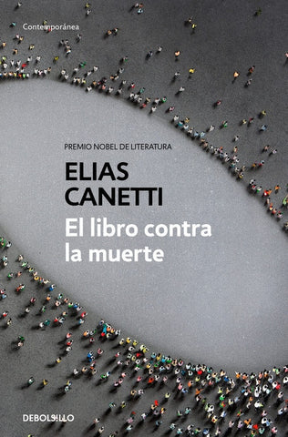 EL LIBRO CONTRA LA MUERTE.. | Elias Canetti
