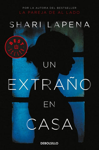 UN EXTRAÑO EN CASA*.. | Shari  Lapena