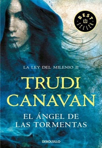 EL ÁNGEL DE LAS TORMENTAS | trudi Canavan