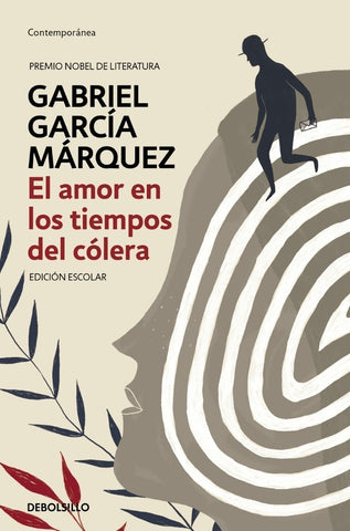 EL AMOR EN LOS TIEMPOS DEL CÓLERA (ESCOLAR) | GABRIEL GARCÍA MÁRQUEZ