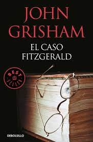 EL CASO FITZGERALD | John Grisham