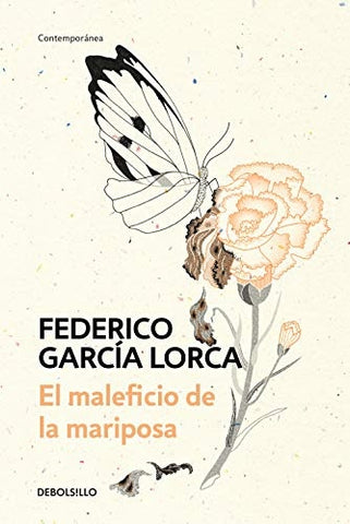 EL MALEFICIO DE LA MARIPOSA | Federico García Lorca