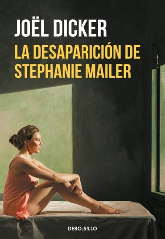 LA DESAPARICION DE STEPHANIE MAILER * | Joel  Dicker