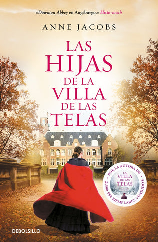 LAS HIJAS DE LA VILLA DE LAS TELAS*.. | ANNE JACOBS