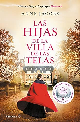 LAS HIJAS DE LA VILLA DE LAS TELAS.. | ANNE JACOBS