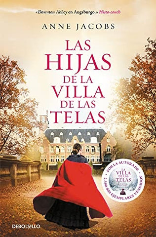 LAS HIJAS DE LA VILLA DE LAS TELAS.. | ANNE JACOBS