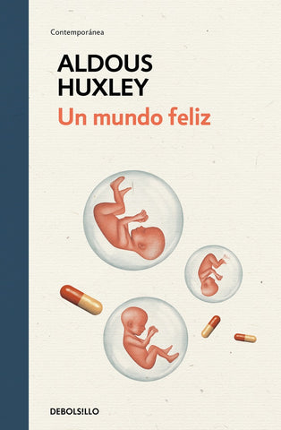 UN MUNDO FELIZ * | Aldous Huxley