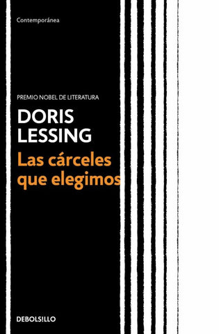 LAS CARCELES QUE ELEGIMOS.. | Doris Lessing