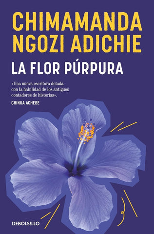 LA FLOR PURPURA.. | Chimamanda Ngozi Adichie