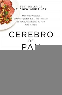 CEREBRO DE PAN. LAS RECETAS* | David  Perlmutter