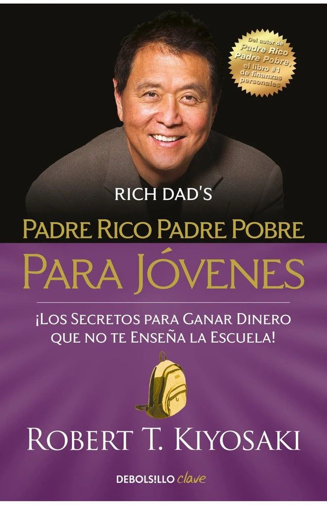 PADRE RICO, PADRE POBRE PARA JÓVENES.. | Robert T. Kiyosaki
