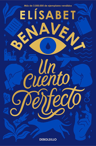 UN CUENTO PERFECTO.. | Elizabet  Benavent