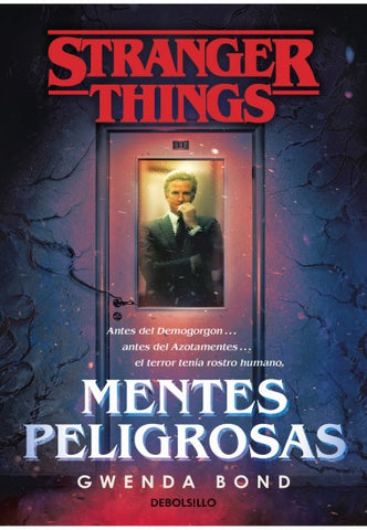 STRANGER THINGS: MENTES PELIGROSAS*.. | GWENDA BOND