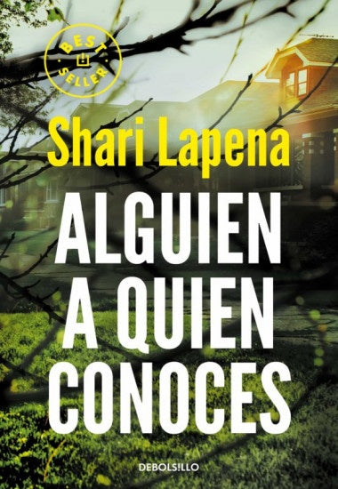 ALGUIEN A QUIEN CONOCES.. | Shari  Lapena
