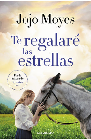 TE REGALARE LAS ESTRELLAS.. | JOJO MOYES