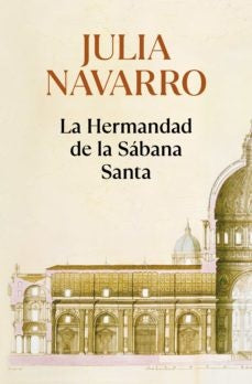 LA HERMANDAD DE LA SABANA SANTA* | Julia Navarro