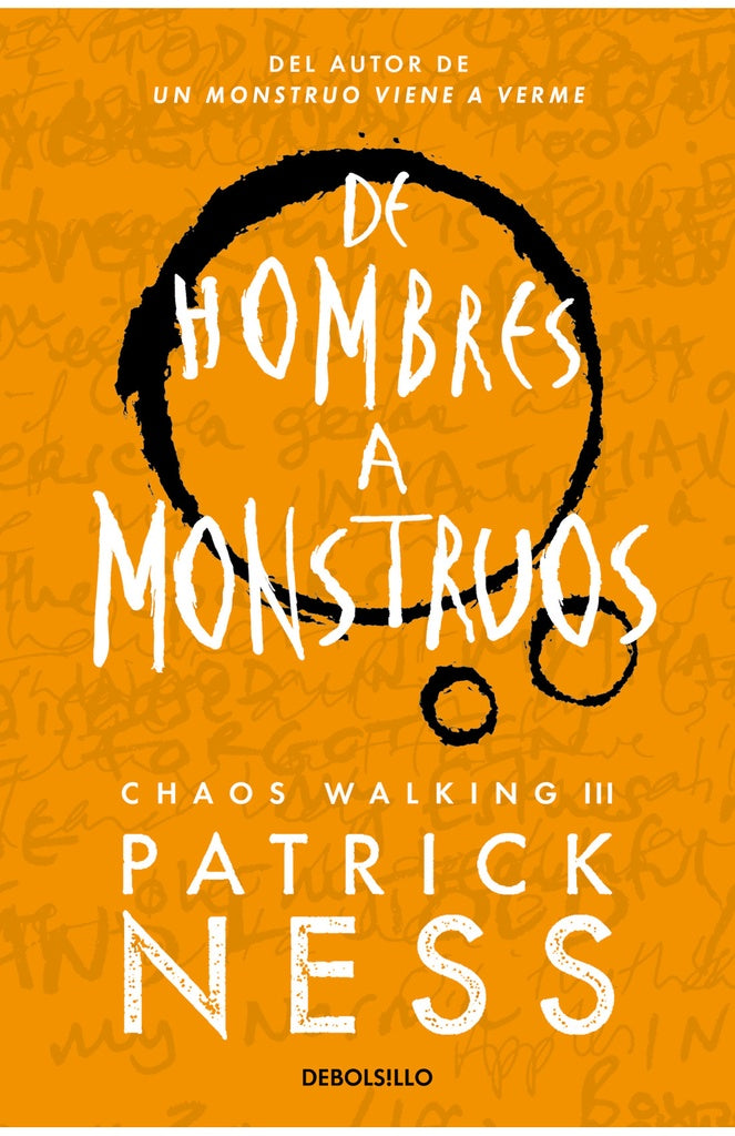 DE HOMBRES A MONSTRUOS (CHAOS WALKING 3).. | PATRICK NESS
