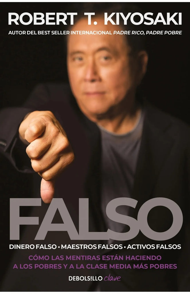 FALSO*.. | Robert T. Kiyosaki