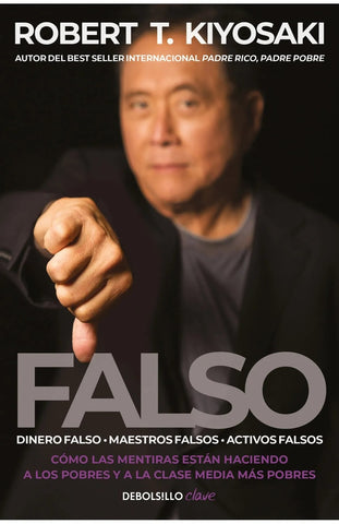 FALSO*.. | Robert T. Kiyosaki