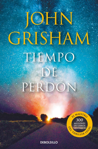 TIEMPO DE PERDON.. | John Grisham