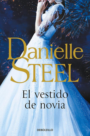 EL VESTIDO DE NOVIA.. | Danielle Steel