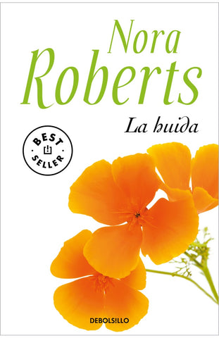 LA HUIDA*.. | Nora Roberts