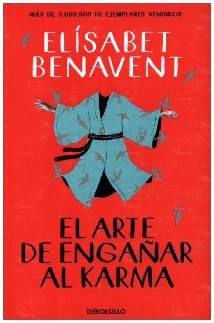 EL ARTE DE ENGAÑAR AL KARMA*.. | ELISABETH BENAVENT