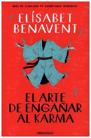 EL ARTE DE ENGAÑAR AL KARMA*.. | ELISABETH BENAVENT