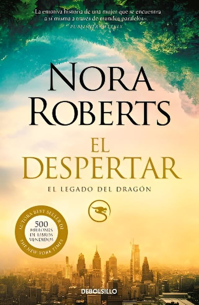 EL DESPERTAR (EL LEGADO DEL DRAGÓN 1).. | Nora Roberts
