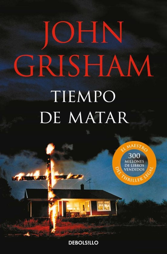 TIEMPO DE MATAR.. | John Grisham