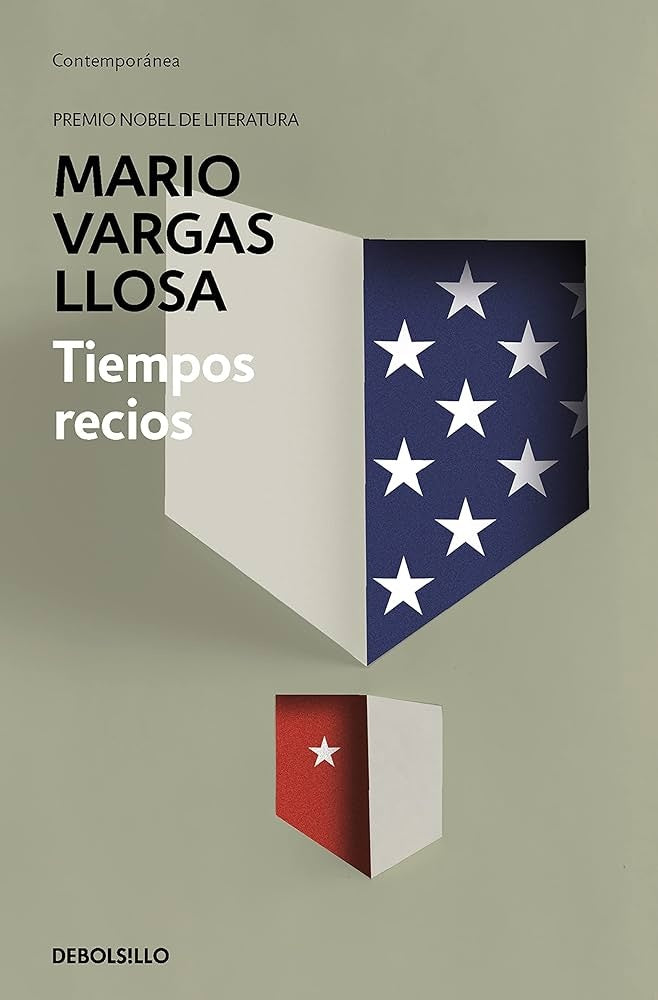 TIEMPOS RECIOS.. | MARIO VARGAS LLOSA