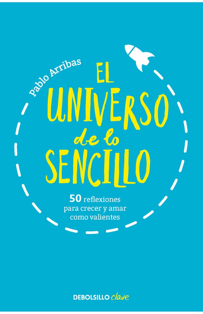EL UNIVERSO DE LO SENCILLO.. | PABLO  ARRIBAS