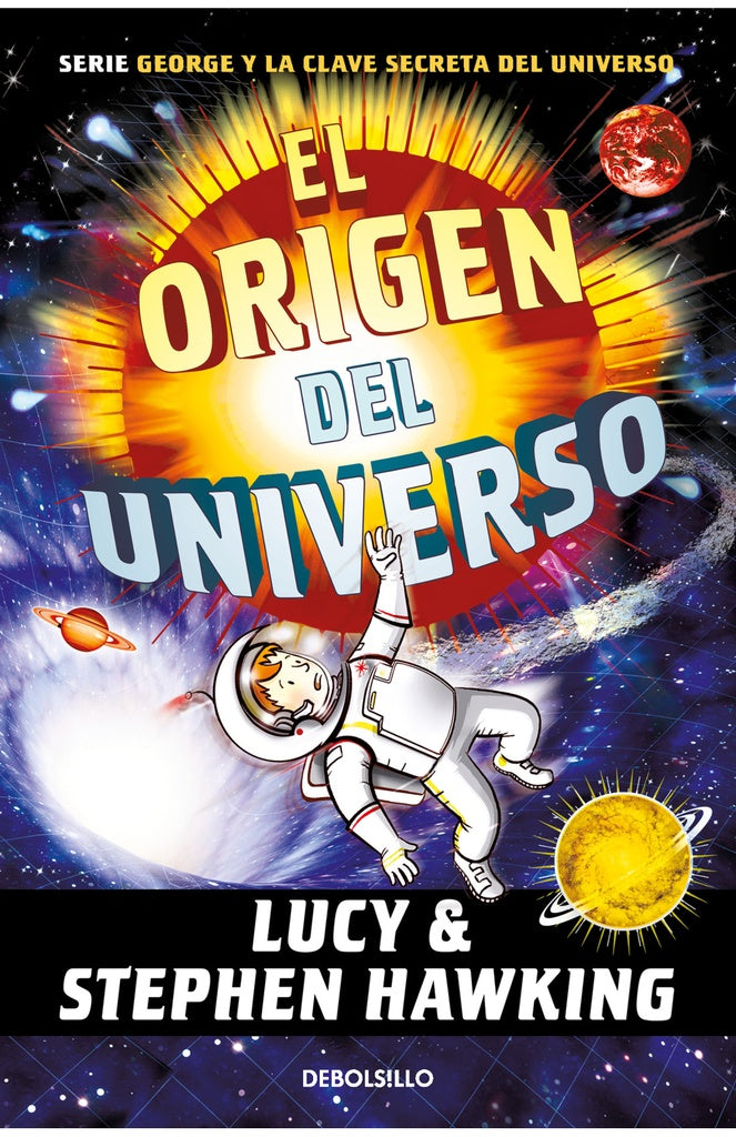 EL ORIGEN DEL UNIVERSO (LA CLAVE SECRETA DEL UNIVERSO 3).. | Stephen W. Hawking