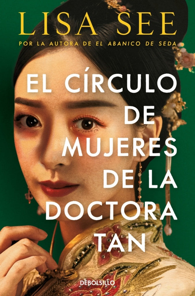 EL CÍRCULO DE MUJERES DE LA DOCTORA TAN.. | Lisa See