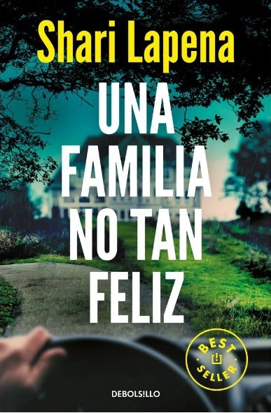 UNA FAMILIA NO TAN FELIZ.. | Shari Lapena